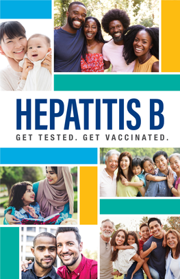 Hepatitis B: Get Tested. Get Vaccinated Booklet