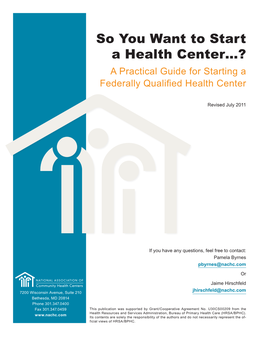 So You Want to Start a Health Center…? a Practical Guide for Starting a Federally Qualified Health Center