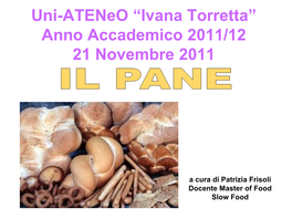 Uni-Ateneo “Ivana Torretta” Anno Accademico 2011/12 21 Novembre 2011