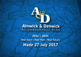 Alnwick and Denwick Neighbourhood Plan – 'Made' July 2017