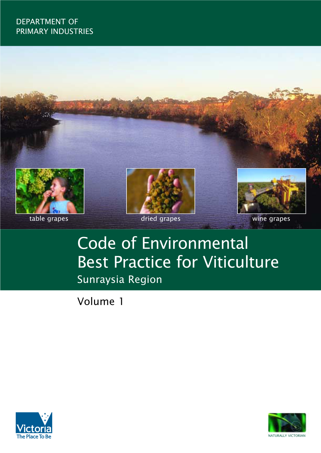 Code of Environmental Best Practice for Viticulture Sunraysia Region