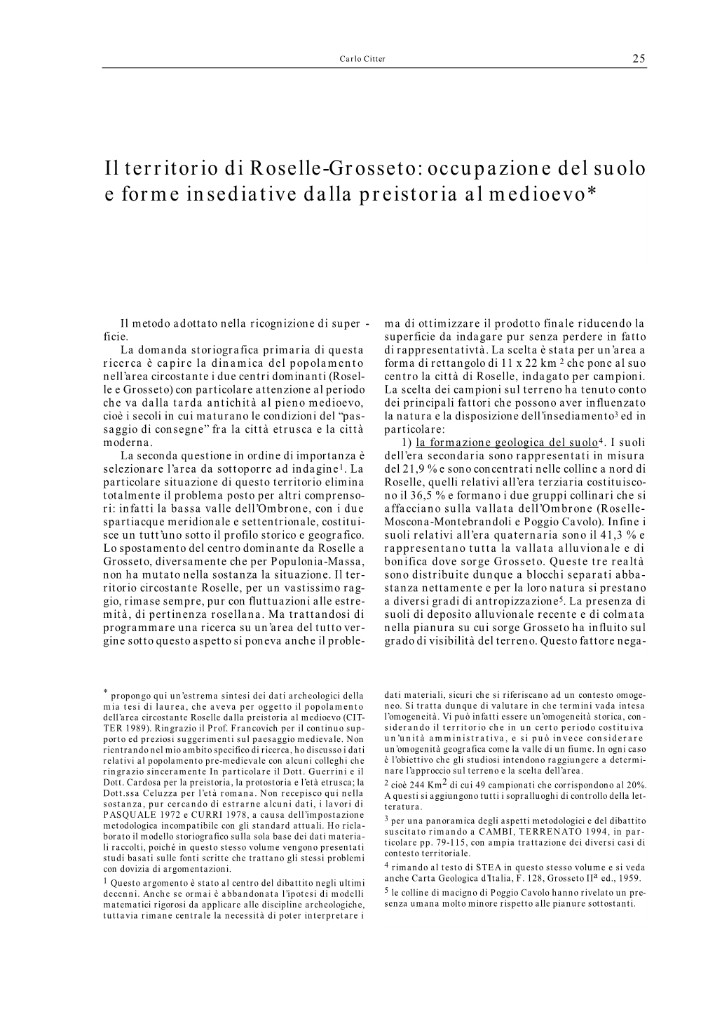 Il Territorio Di Roselle-Grosseto: Occupazione Del Suolo E Forme Insediative Dalla Preistoria Al Medioevo*