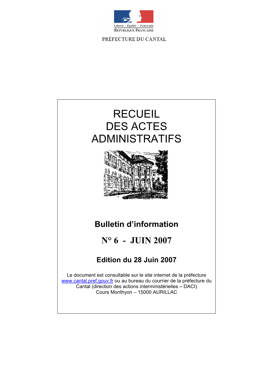 RECUEIL DES ACTES ADMINISTRATIFS N° 06 - JUIN 2007 Consultable Sur Le Site Internet Voir Rubrique : Bibliothèque