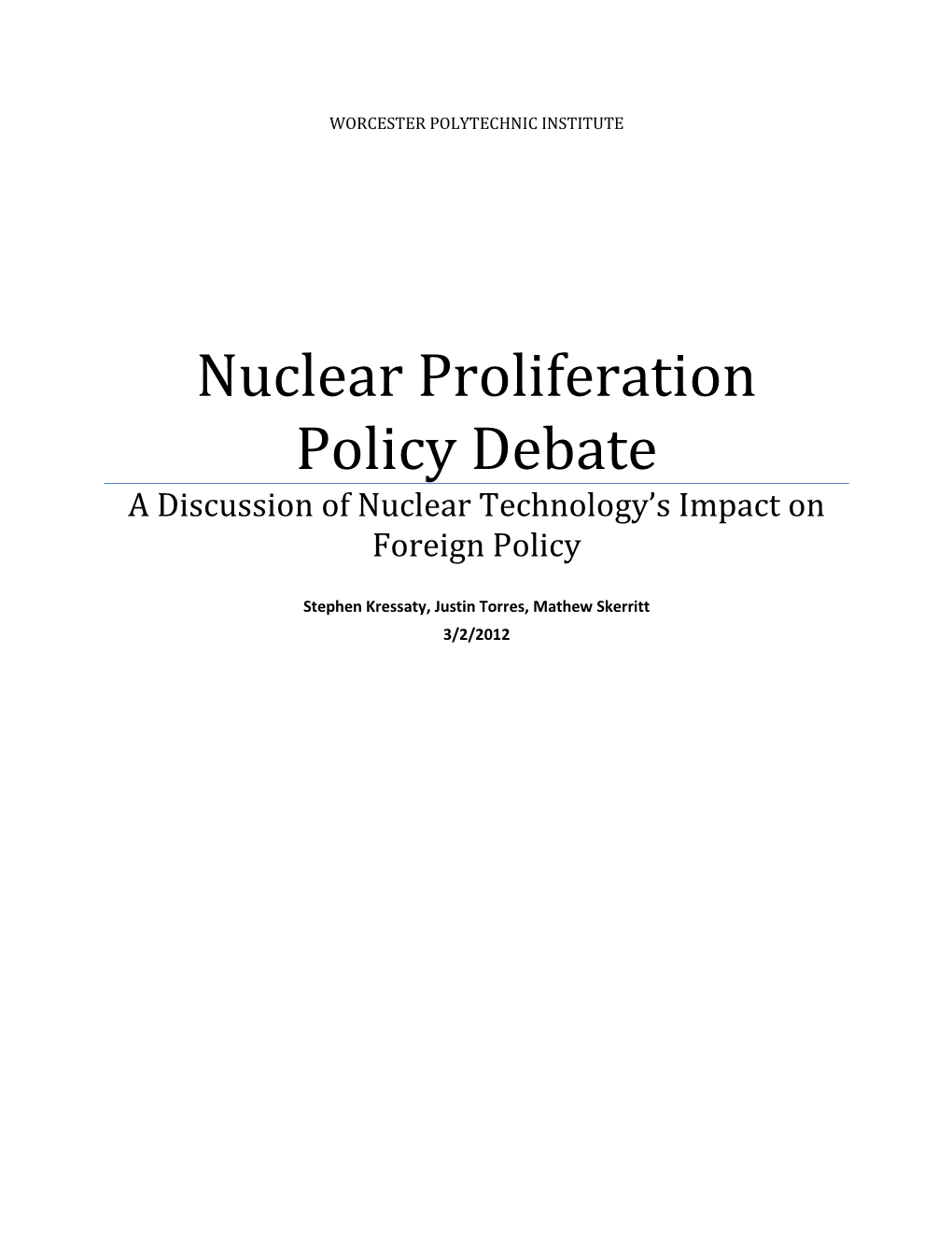 Nuclear Proliferation Policy Debate a Discussion of Nuclear Technology’S Impact on Foreign Policy