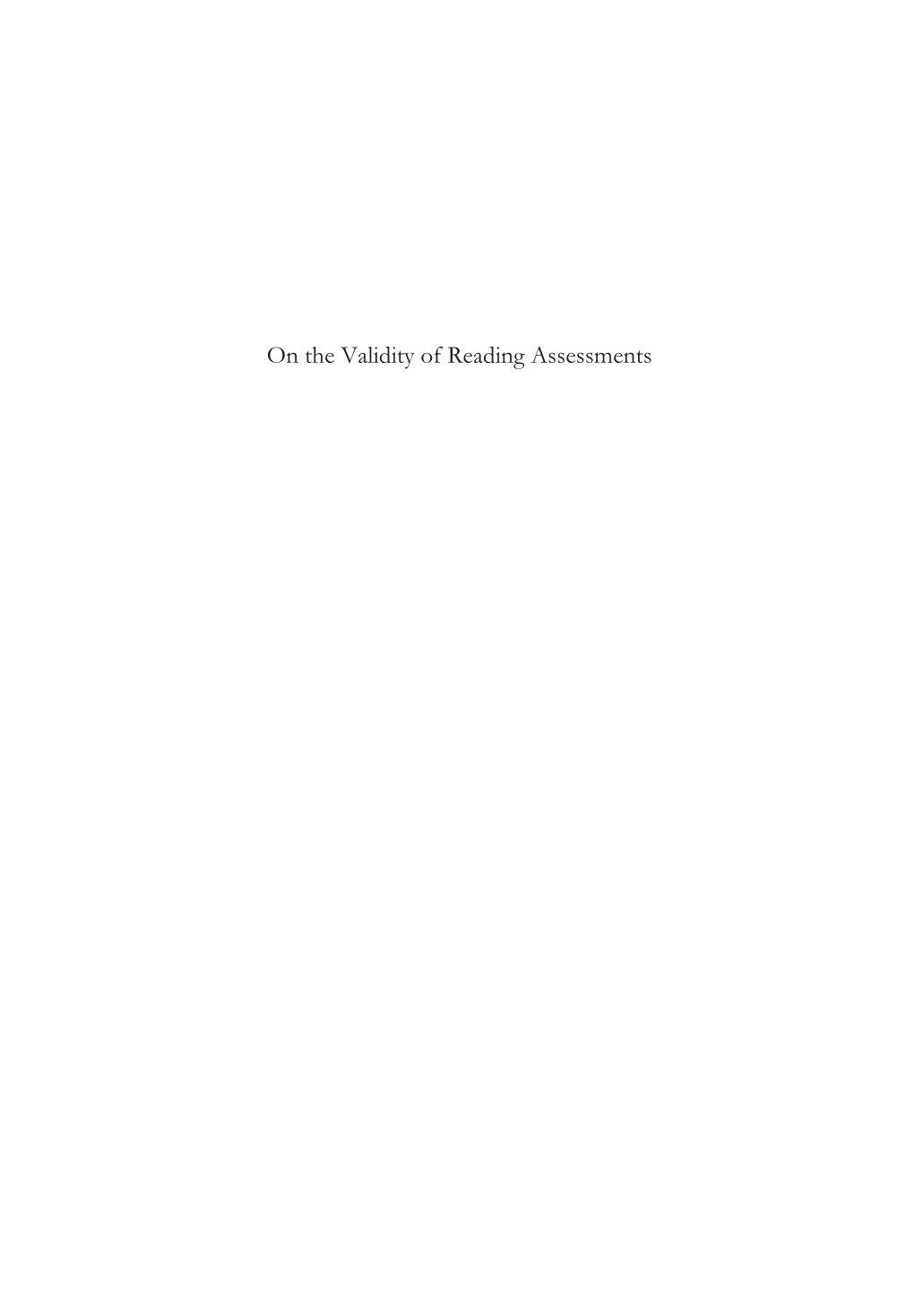 On the Validity of Reading Assessments GOTHENBURG STUDIES in EDUCATIONAL SCIENCES 328