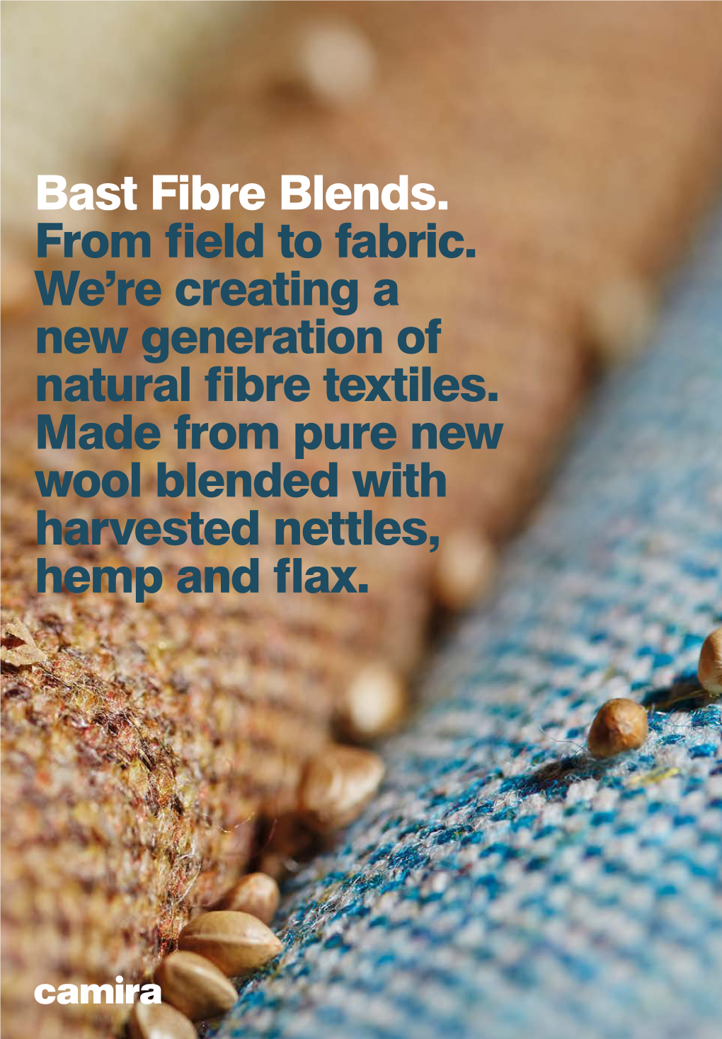 Bast Fibre Blends. from Field to Fabric. We're Creating a New Generation Of