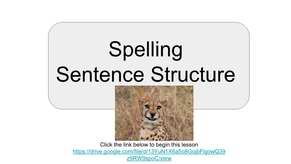 Spelling Sentence Structure