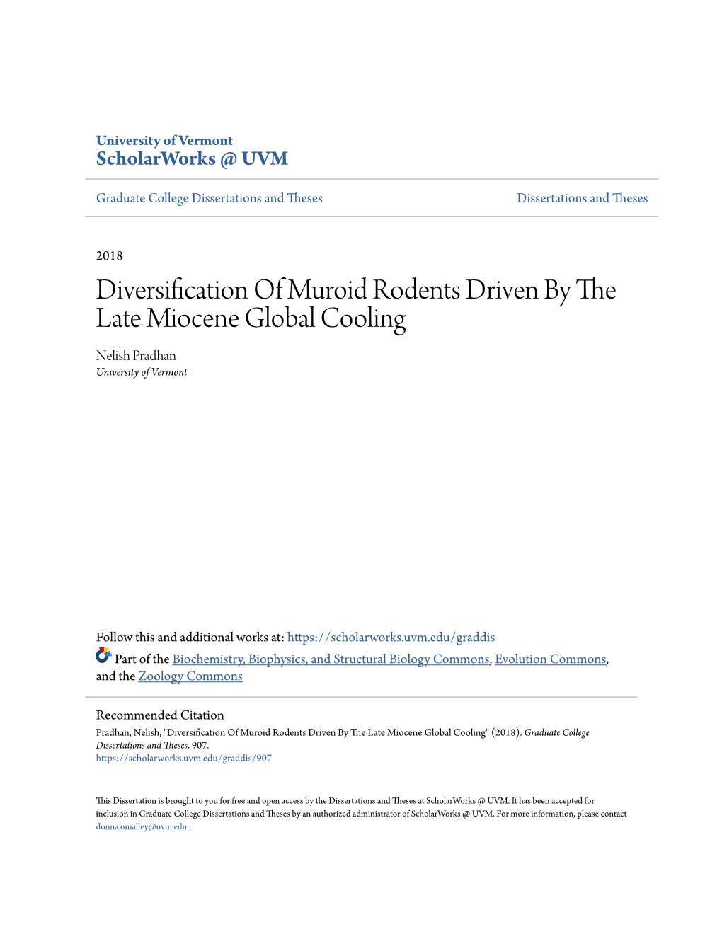 Diversification of Muroid Rodents Driven by the Late Miocene Global Cooling Nelish Pradhan University of Vermont