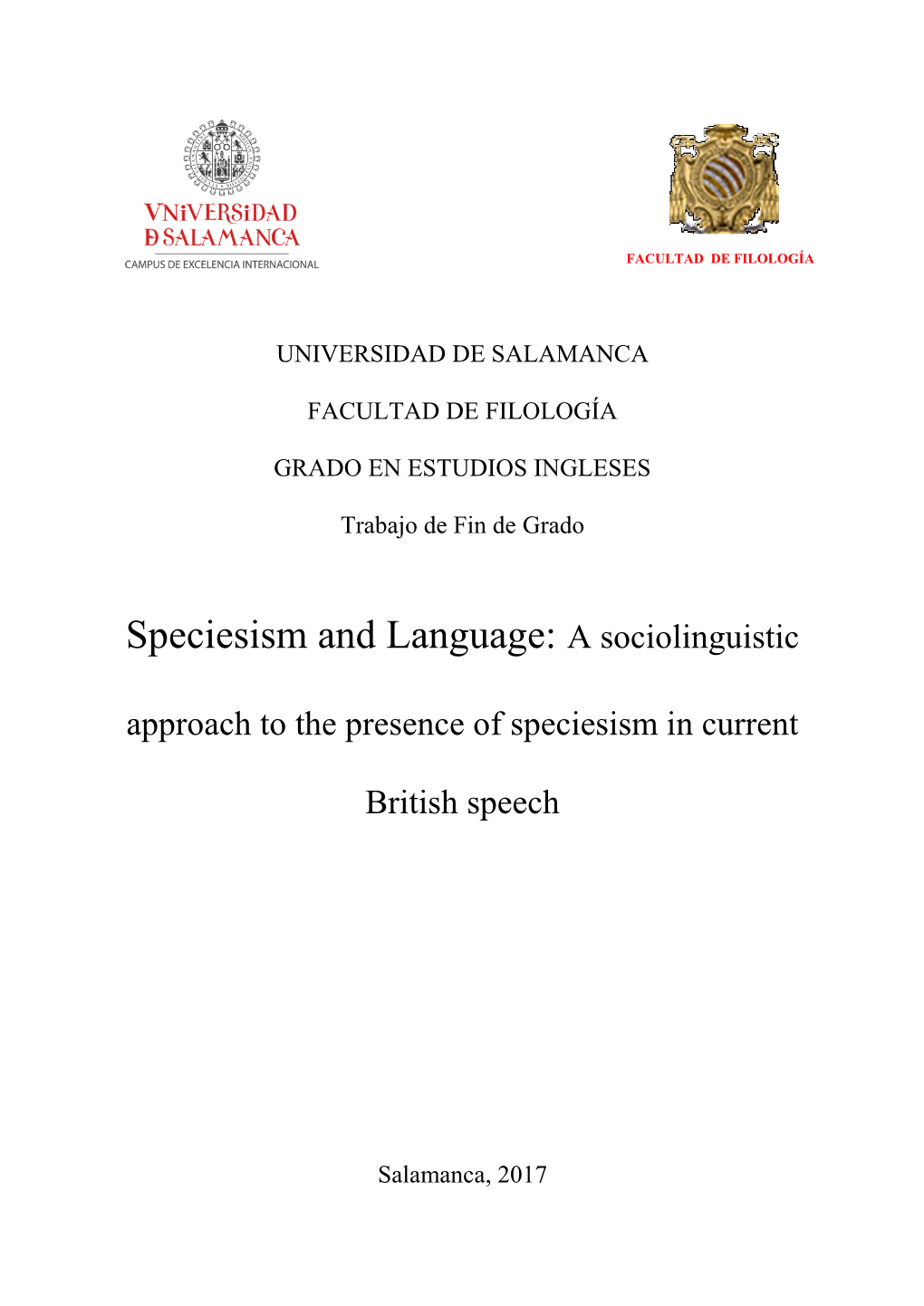 Speciesism and Language: a Sociolinguistic Approach to the Presence of Speciesism in Current