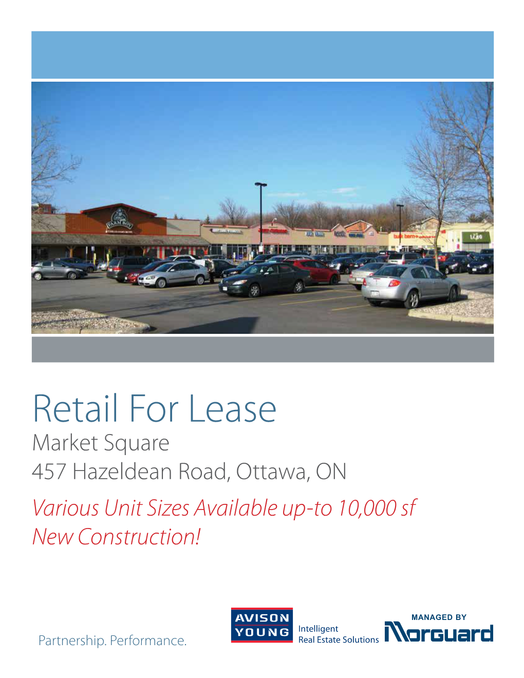 Retail for Lease Market Square 457 Hazeldean Road, Ottawa, on Various Unit Sizes Available Up-To 10,000 Sf New Construction!