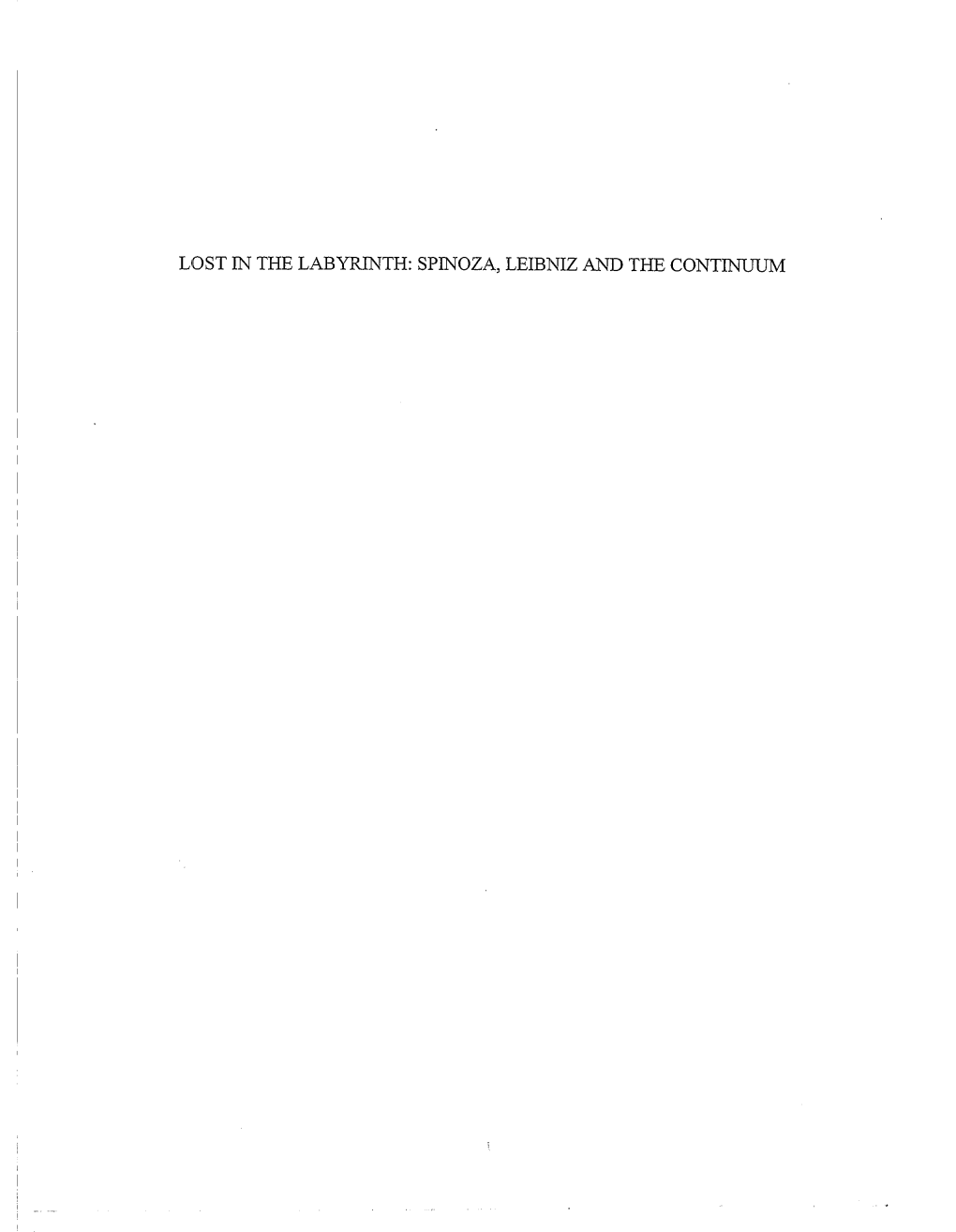 Lost in the Labyrinth: Spinoza, Leibniz and the Continuum Lost in the Labyrinth: Spinoza, Leibniz and the Continuum