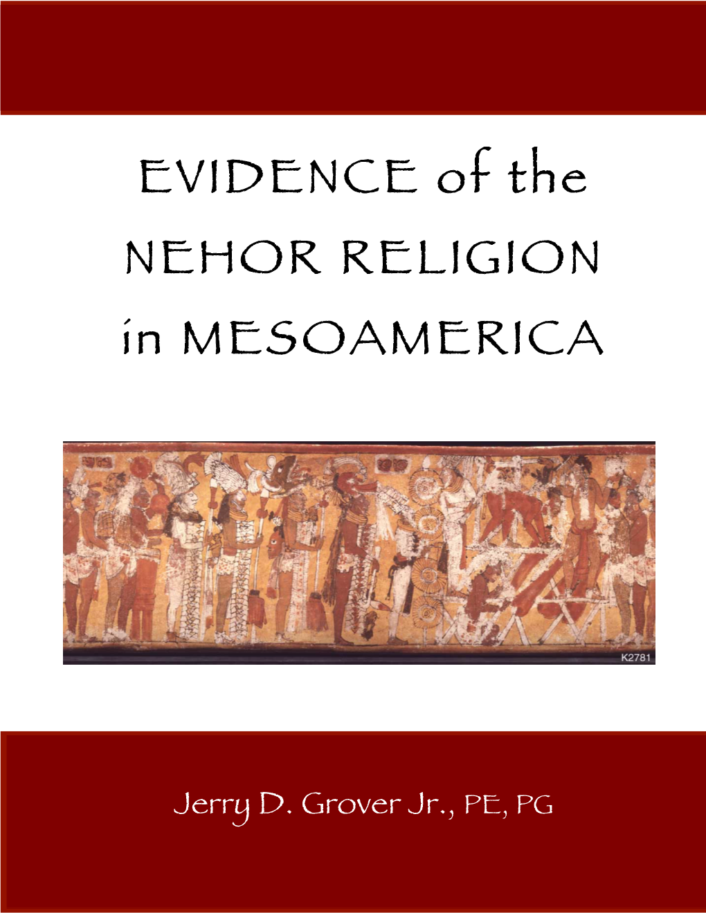 EVIDENCE of the NEHOR RELIGION in MESOAMERICA