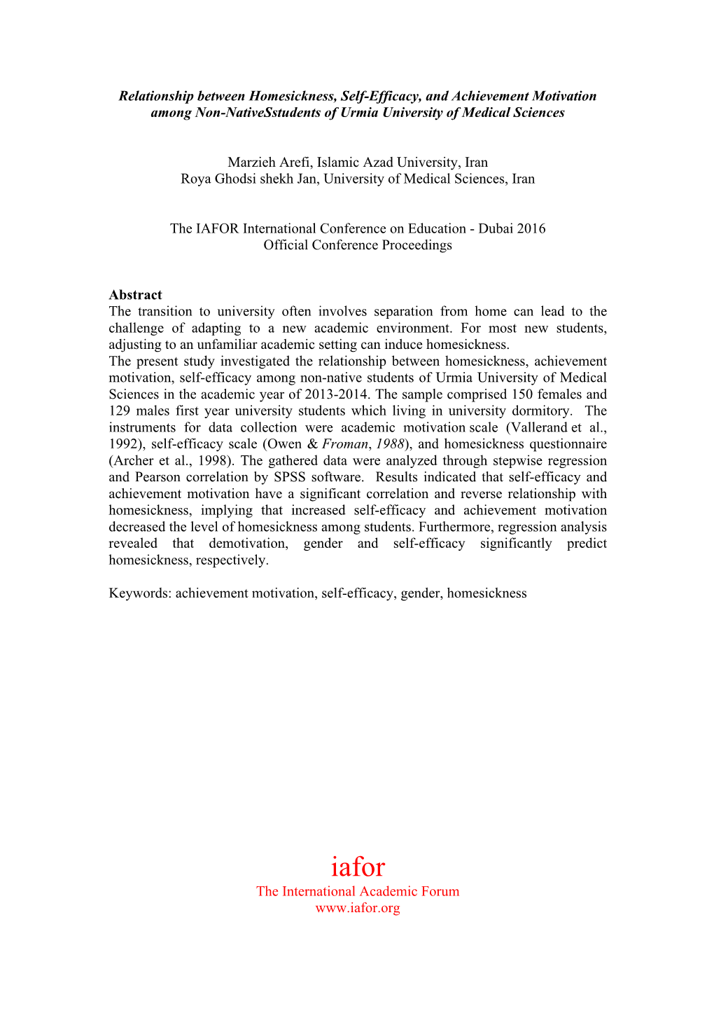 Relationship Between Homesickness, Self-Efficacy, and Achievement Motivation Among Non-Nativesstudents of Urmia University of Medical Sciences