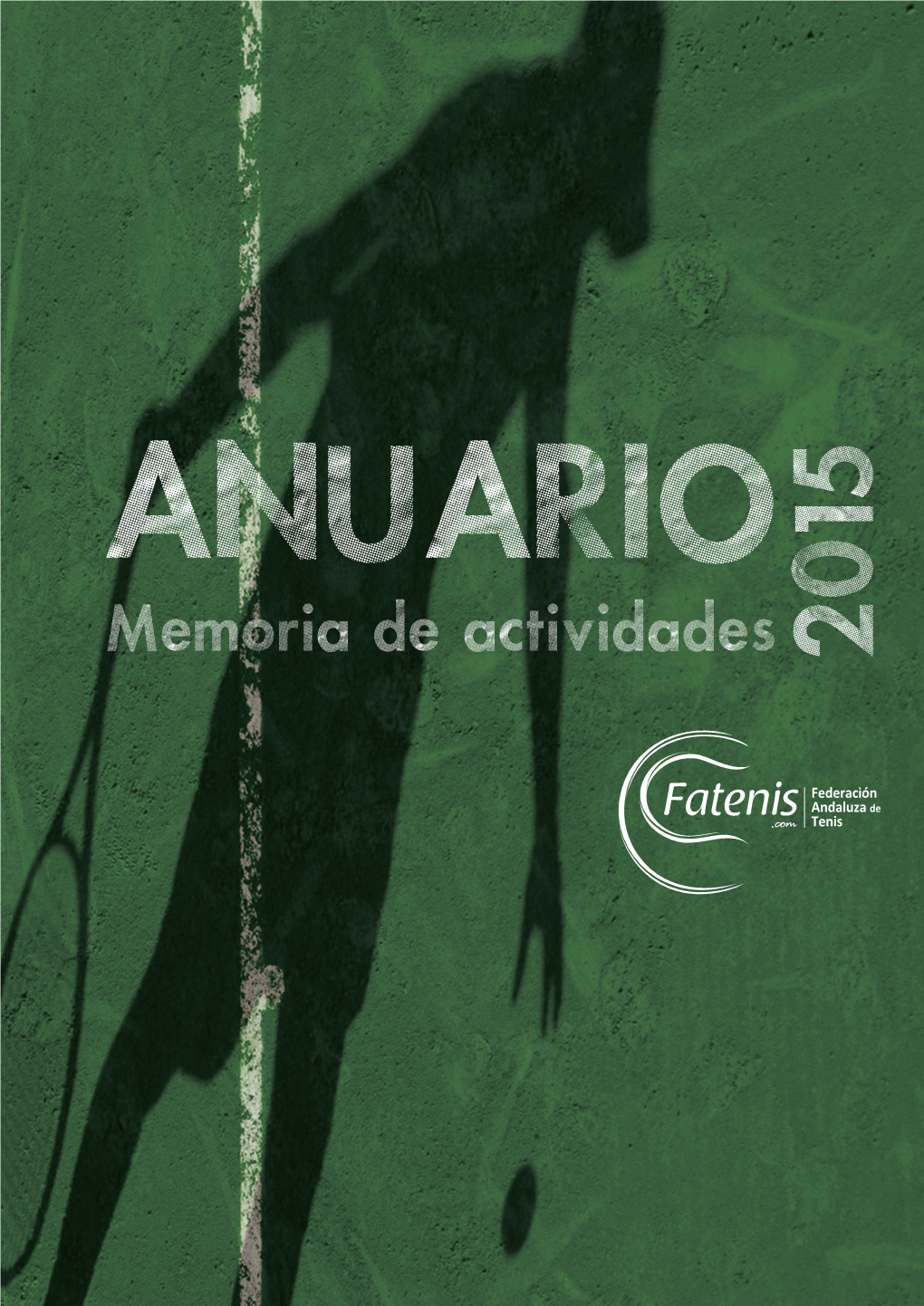 Memoria De Actividades 2015 Federación Andaluza De Tenis
