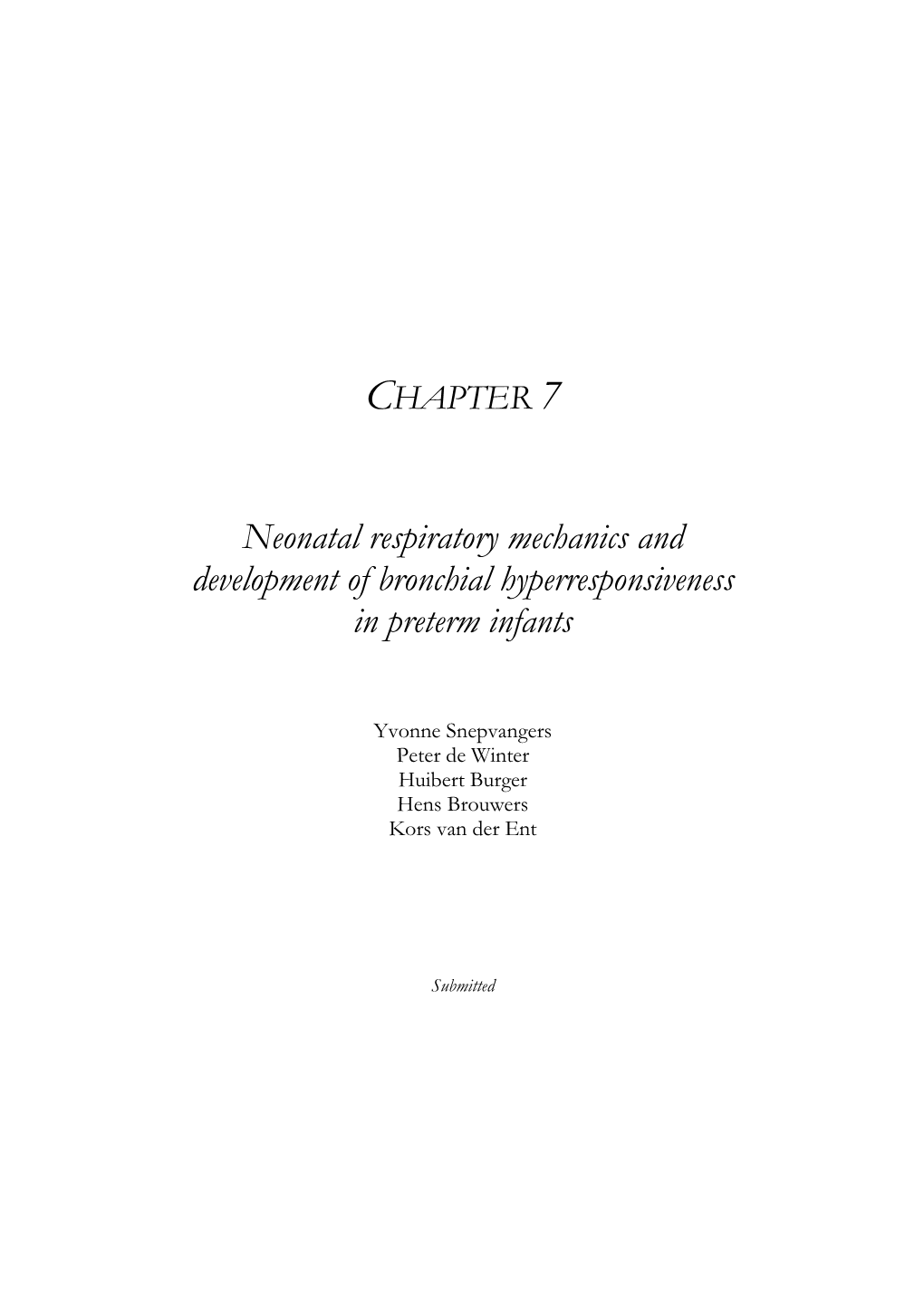 Respiratory Mechanics in Ventilated Preterm Infants: Early Determinants and Outcome