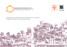 Avanzando En La Implementación Del Derecho a La Ciudad En América Latina Y a Nivel Internacional
