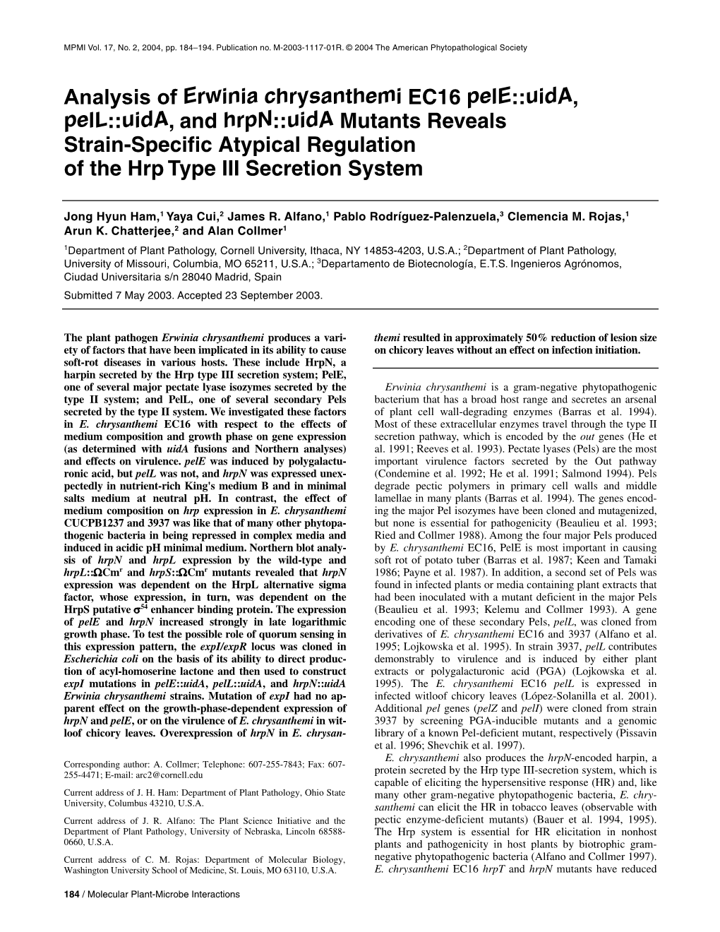 Analysis of Erwinia Chrysanthemi EC16 Pele::Uida, Pell::Uida, and Hrpn::Uida Mutants Reveals Strain-Specific Atypical Regulation of the Hrp Type III Secretion System