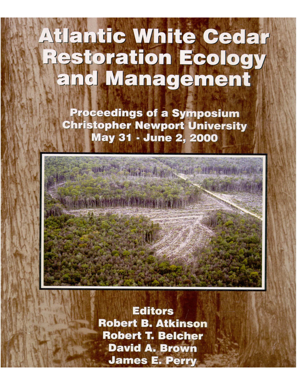 Proceedings of a Symposium Held May 31 - June 2, 2000 at Christopher Newport University, Newport News, Virginia 23606