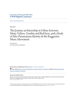 The Journey an Internship in Urban Activism, Music Videos: Zombie and Bad Syne, and a Study of Afro-Panamanian Identity & Th