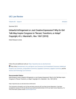 Unlawful Infringement Or Just Creative Expression? Why DJ Girl Talk May Inspire Congress to "Recast, Transform, Or Adapt" Copyright, 43 J