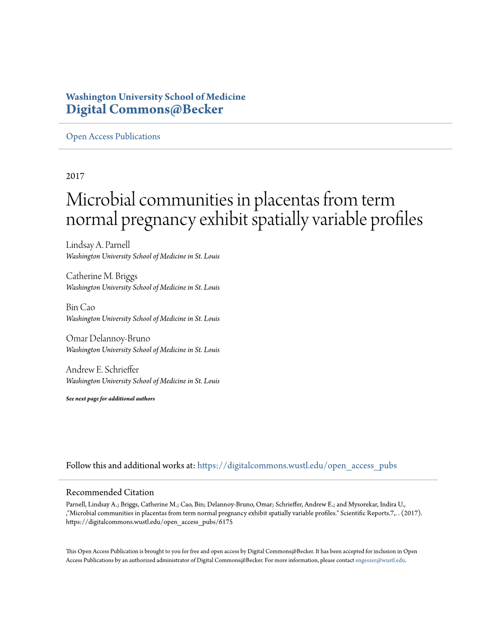 Microbial Communities in Placentas from Term Normal Pregnancy Exhibit Spatially Variable Profiles Lindsay A