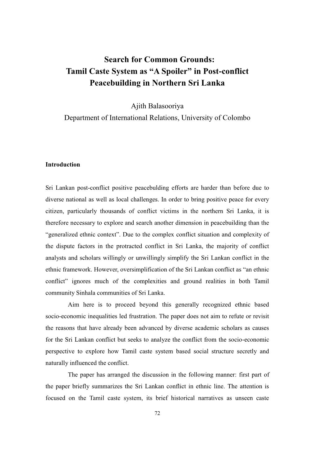 Search for Common Grounds: Tamil Caste System As “A Spoiler” in Post-Conflict Peacebuilding in Northern Sri Lanka