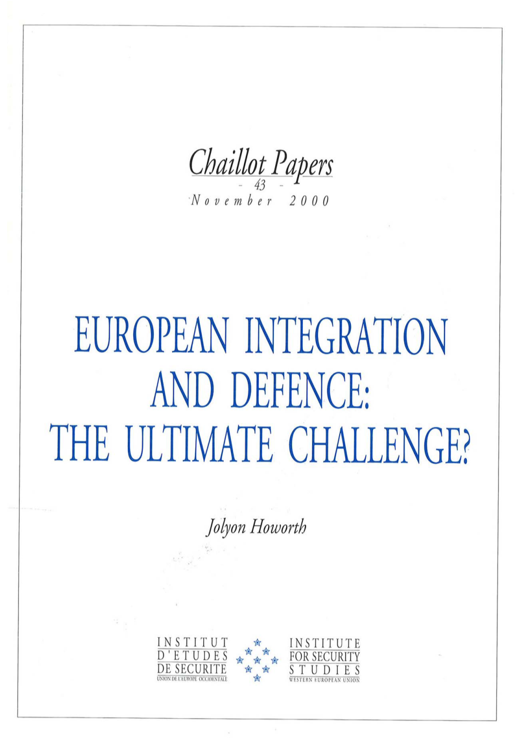 European Integration and Defence: the Ultimate Challenge?