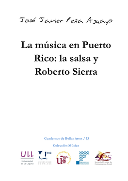 La Música En Puerto Rico: La Salsa Y Roberto Sierra