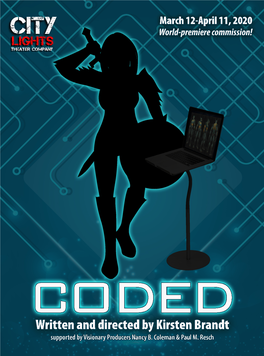 CODED Written and Directed by Kirsten Brandt Supported by Visionary Producers Nancy B