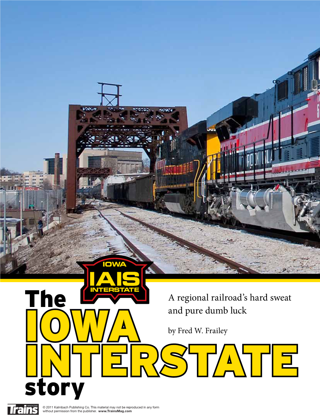 The Iowa Interstate Story, to This by 2015, You Might Even See Twice-Daily with 137 Cars Weighing 17,600 Tons