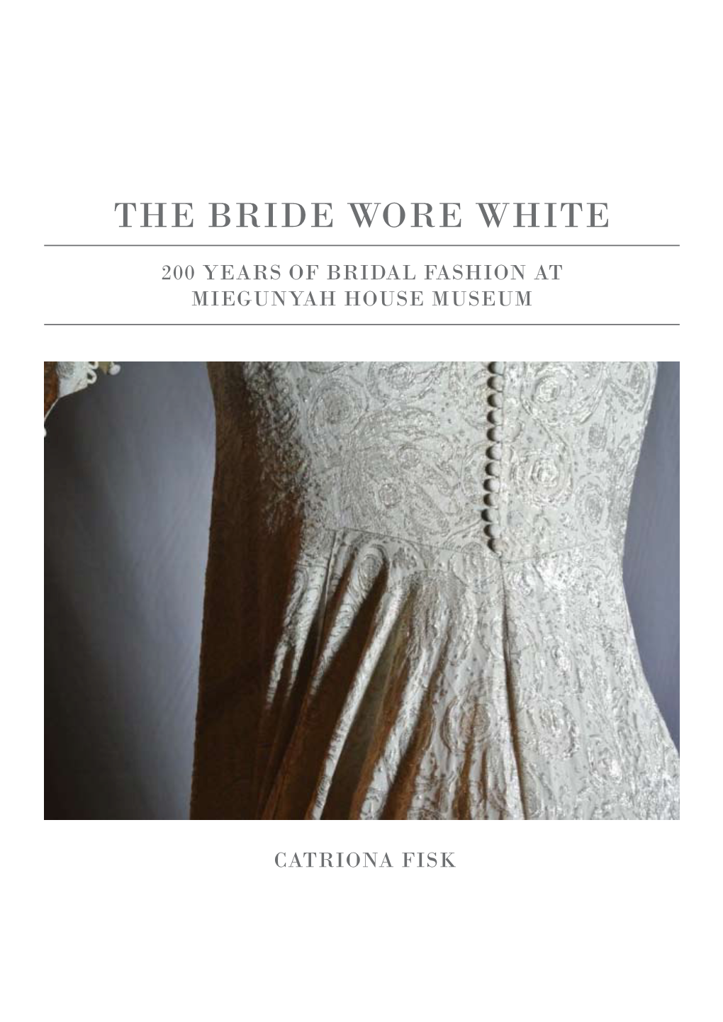 The Bride Wore White