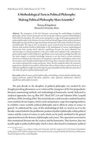 A Methodological Turn in Political Philosophy: Making Political Philosophy More Scientific?1 Tereza Křepelová Masaryk University, Brno