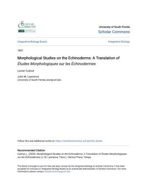 Morphological Studies on the Echinoderms: a Translation of Études Morphologiques Sur Les Échinodermes