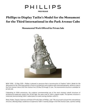 Phillips to Display Tatlin's Model for the Monument for the Third