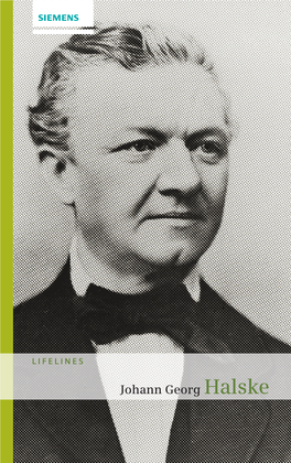 Johann Georg Halske July 30, 2014 Marks the 200Th Birthday of Johann Georg Halske