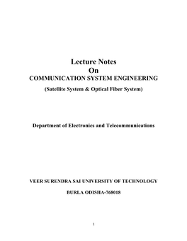 Lecture Notes on COMMUNICATION SYSTEM ENGINEERING (Satellite System & Optical Fiber System)