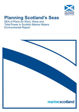SEA of Plans for Wind, Wave and Tidal Power in Scottish Marine Waters: Draft Environmental Report