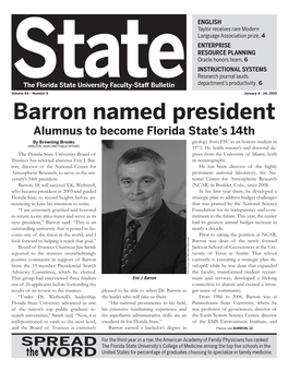 Barron Named President Alumnus to Become Florida State’S 14Th by Browning Brooks Geology from FSU As an Honors Student in DIRECTOR, NEWS and PUBLIC AFFAIRS 1973