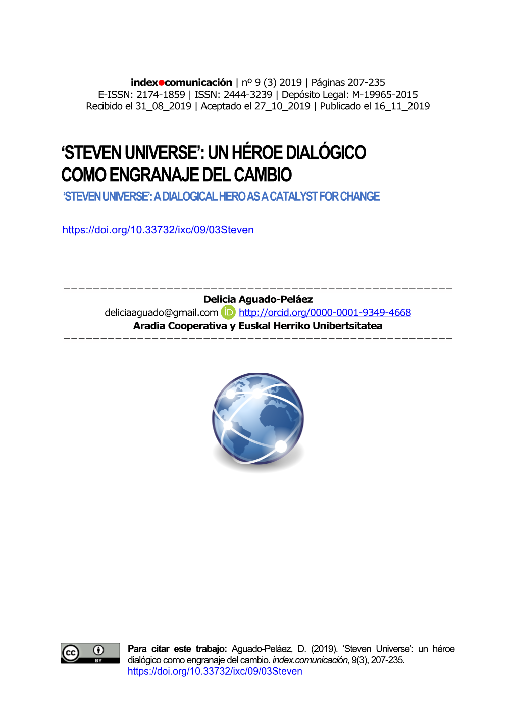 Steven Universe’: Un Héroe Dialógico Como Engranaje Del Cambio ‘Steven Universe’: a Dialogical Hero As a Catalyst for Change