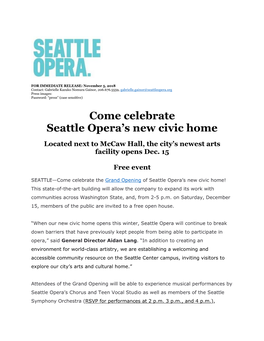 Come Celebrate Seattle Opera's New Civic Home