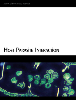 Host Parasite Interaction Host Parasite Interaction Journal of Parasitology Research