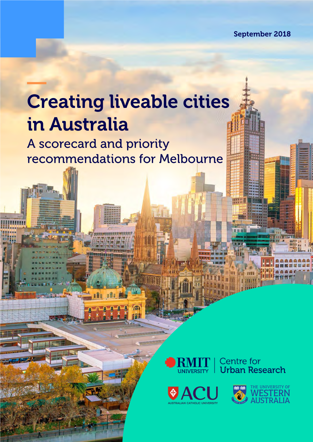 Creating Liveable Cities In Australia A Scorecard And Priority 