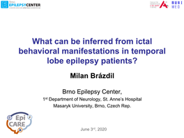 What Can Be Inferred from Ictal Behavioral Manifestations in Temporal Lobe Epilepsy Patients?