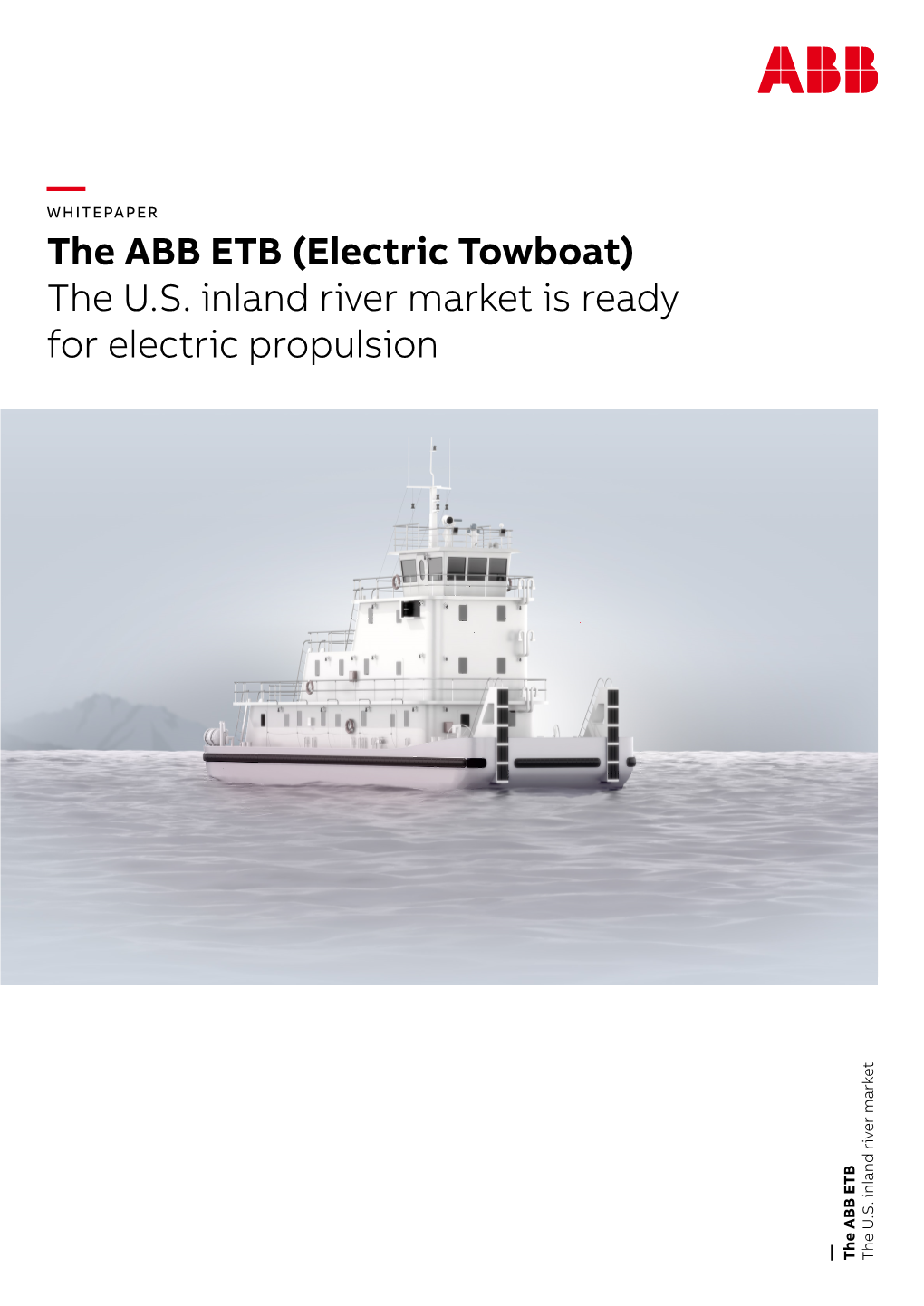 The ABB ETB (Electric Towboat) the US Inland River Market Is Ready For