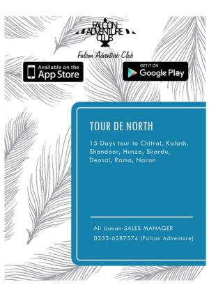 TOUR DE NORTH 15 Days Tour to Chitral, Kalash, Shandoor, Hunza, Skardu, Deosai, Rama, Naran