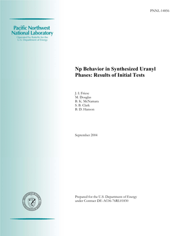 Np Behavior in Synthesized Uranyl Phases: Results of Initial Tests
