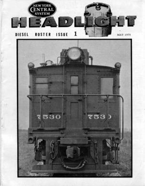 DIESEL . ROSTER ISSUE 1 MAY 1975 on May 3, 1957, the New York Central Annowlced the Complete Dieselization of All Train Operations on the System