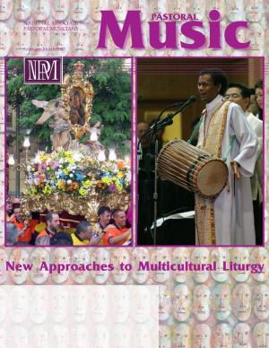 New Approaches to Multicultural Liturgy He Songs and Harmonies Tyour Choir Needs Choral Praise Comprehensive Second Edition