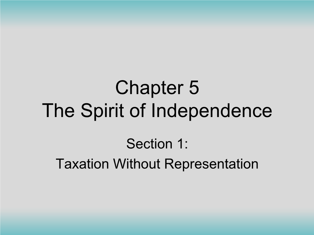 Chapter 5 the Spirit of Independence