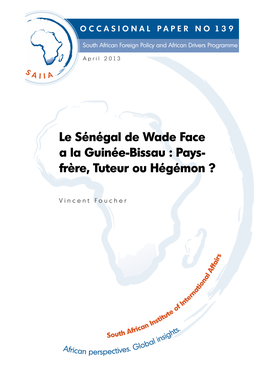 Le Sénégal De Wade Face a La Guinée-Bissau: Paysfrère, Tuteur